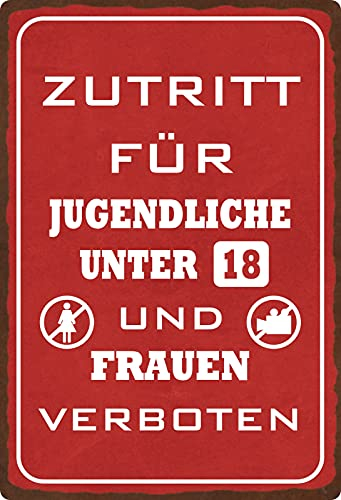 Blechschild 20x30cm gewölbt Zutritt für Jugendliche unter 18 und Frauen verboten Sprüche Deko Geschenk Schild