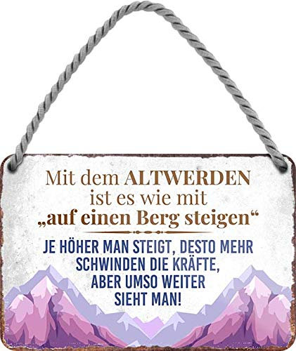 schilderkreis24 - Blechschilder Lustiger Alpen Spruch “Mit dem ALTWERDEN “ Deko Hängeschild Tür Gebirge Reise Österreich Ski Metallschild Schild Witzige Geschenkidee 18x12 cm