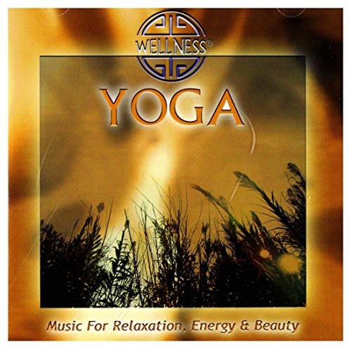 Yoga - Music for Relaxation, Energy & Beauty