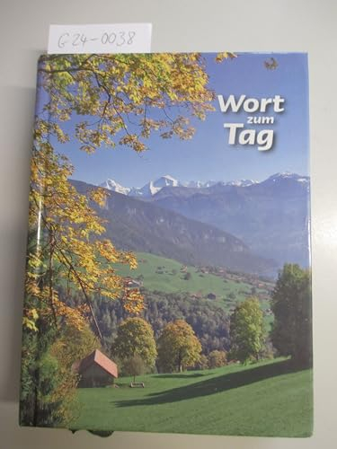 Wort zum Tag 2012. Kalender mit biblischen Betrachtungen