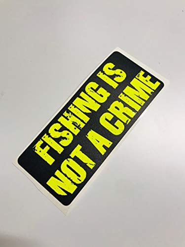 Schönheits Shop Fishing is not a Crime Autoaufkleber Neon Gelb UV Sticker Decal Angeln Tacklebox Angelaufkleber