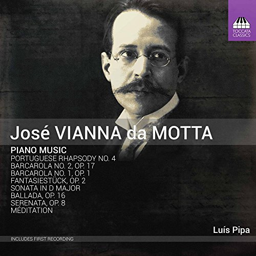 José Vianna da Motta: Piano Music