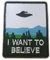 I Want to Believe UFO Einer Bestickt Eisen auf Patch