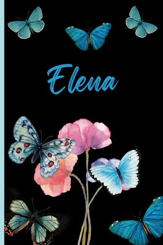 Elena: Notizbuch Personalisiertes Tagebuch für Freundin, Ehefrau oder Schwestertochter mit dem Namen Elena | Blumentagebuch Geschenk für Sie, Geburtstag.