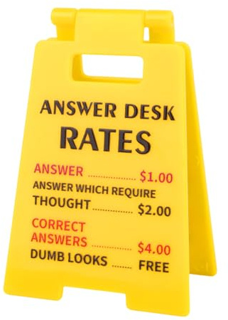Funny Office Desk Sign，Answer Desk Rates Mini Accessories for Use by Colleagues, Employees, Employers, and Business Partners in the Workplace (C)