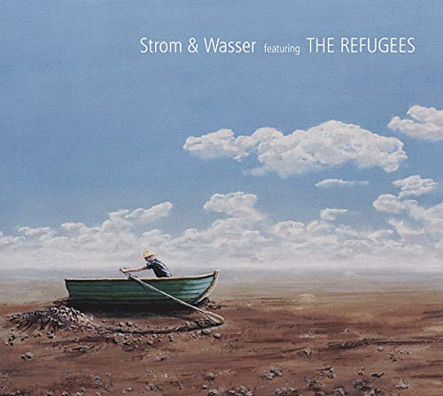 Strom & Wasser Featuring the Refugees