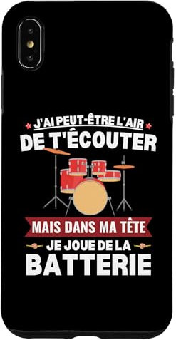 Coque pour iPhone XS Max Batterie Musique Drums Musicien De Batterie Humour Batteur