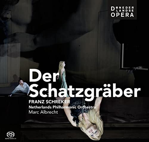 Schreker: Der Schatzgräber