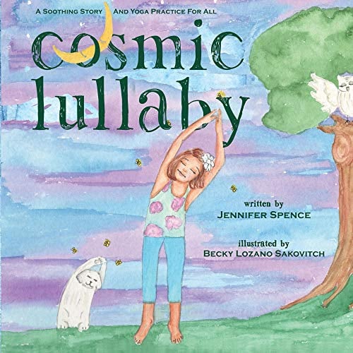 Cosmic Lullaby: A Soothing Story & Yoga PracticE for All (English Edition)
