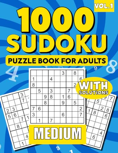1000 Medium Sudoku Puzzle Book for Adults Large Print Vol. 1: Sudoku Brain Teaser Puzzles with Solutions for Adults, Seniors and Teens