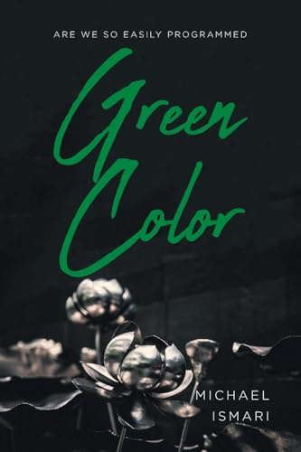 Green Color (Are We So Easily Programmed)