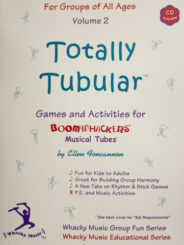 Totally Tubular Volume 2 w/CD (Games and Activities for Boomwhackers®, Volume 2)