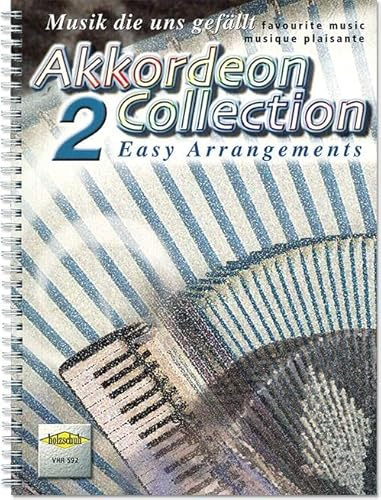 Akkordeon Collection 2: Musik, die uns gefällt