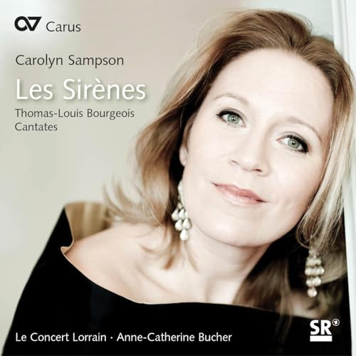 Bourgeois: Cantates / Le Concerrt Lorrain: Les Sirenes
