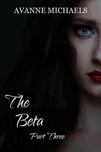 The Beta Part Three (English Edition)