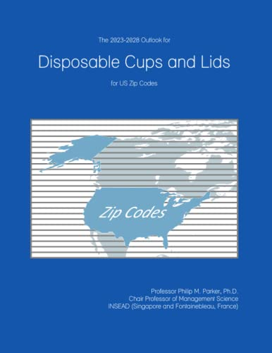 The 2023-2028 Outlook for Disposable Cups and Lids for US Zip Codes
