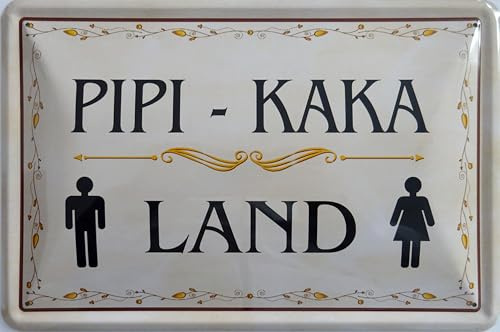 Blechschild Schild 20x30cm - Pipi Kaka Land Toilette WC Klo Männer Frauen