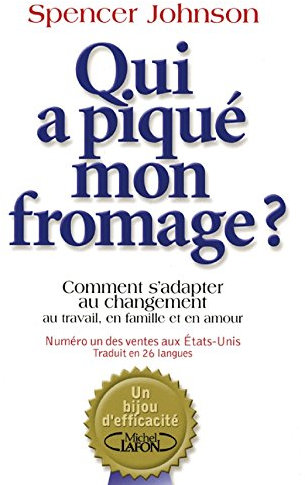 Qui a piqué mon fromage ?