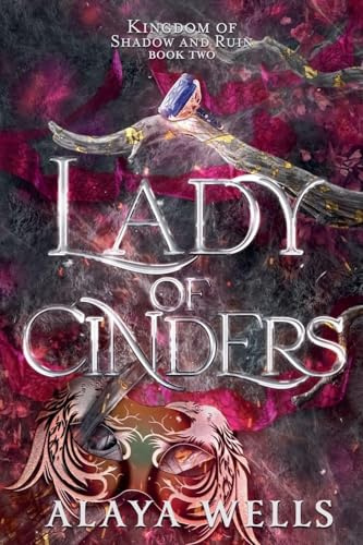 Lady of Cinders (Kingdom of Shadow & Ruin, Band 2)