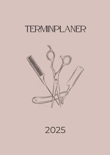 Terminplaner 2025: Friseur Kalender 2025 1 Woche 2 Seiten 15 Minuten Takt | Tagesplaner Montag bis Sonntag, Januar bis Dezember 2025, Von 7:00 Uhr bis 21:00 Uhr.