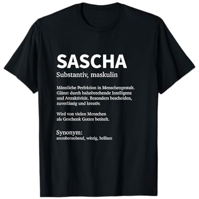 Definition Sascha Namen Spruch Sascha Vornamen Sascha T-Shirt