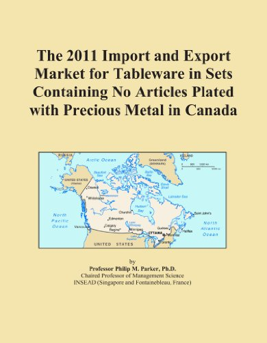 The 2011 Import and Export Market for Tableware in Sets Containing No Articles Plated with Precious Metal in Canada