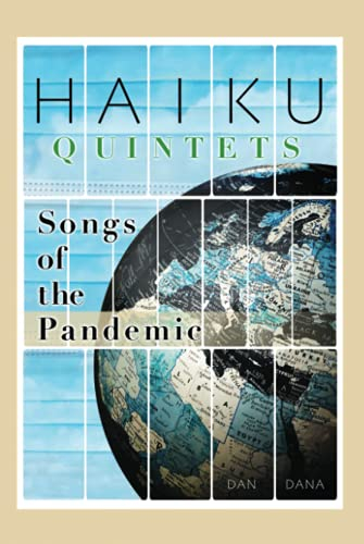 Haiku Quintets: Songs of the Pandemic