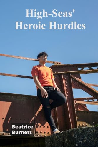 High-Seas' Heroic Hurdles: A crew of teenaged sailors face ferocious storms in fierce yacht race