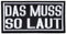 Catch the Patch Das Muss So Laut Heavy Metal Biker Rocker Punk Beat Bo x Musik - (Größe: 8 x 4 cm) – Stickpatch – Ideal für Kutte, Rockerjacke, Jeansweste, Kleidung & Accessoires