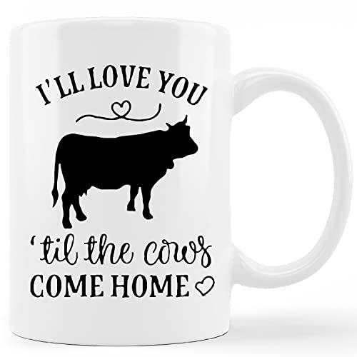 kunlisa Funny Dairy Cow Mug Cup,I'll Love You 'til The Cows Come Home Funny Ceramic Mug-11oz Coffee Milk Tea Mug Cup,Gifts For Cow Lovers Farm Girls,Valentine's Day Gifts For Her Wife Girlfriend
