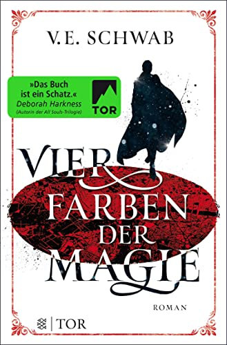 Vier Farben der Magie: Roman (Shades of Magic - Weltenwanderer 1)