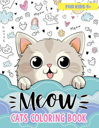 Meow Cats Coloring Book for Kids: 50 Cute Kittens in Funny and Delightful Situations