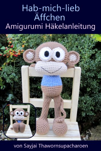Hab-mich-lieb Äffchen Amigurumi Häkelanleitung (Große Puppen zum Liebhaben 3)