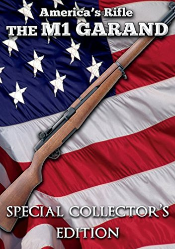 America's Rifle: The M1 Garand