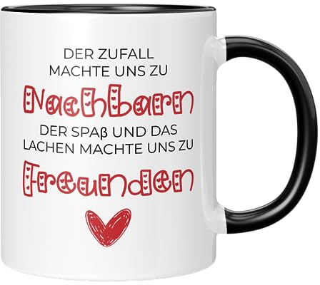 TassenTicker - Der Zufall machte uns zu Nachbarn, der Spaß und das Lachen machte uns zu Freunden. - Geschenk für Nachbarn Geburtstag, Nachbarin - Tasse - Geburtstagsgeschenk - Nachbar-Schwarz