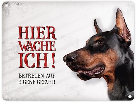 Metallschild mit Dobermann Motiv und Spruch: Betreten auf eigene Gefahr - Hier wache ich!