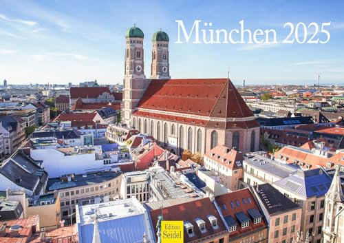 Edition Seidel Premium Kalender München 2025 Format DIN A3 Wandkalender Europa Deutschland Bayern Olympiastadion Frauenkirche