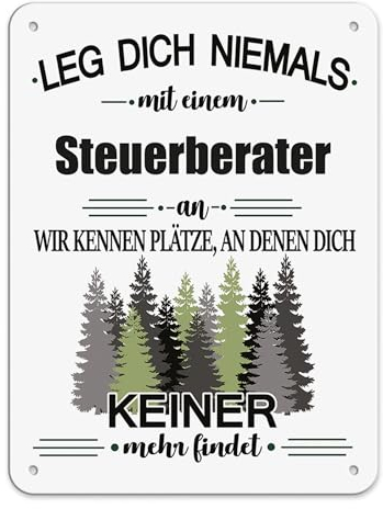 PR Print Royal Berufe Blech-Schild - Leg Dich Niemals mit einem Steuerberater an - Lustiges Geschenk Büro, Job, Arbeit, Kollegen, Freunde, Metall-Poster - Querformat A5