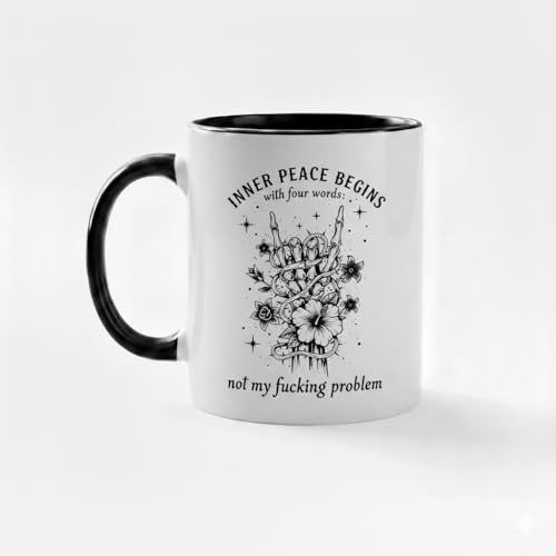 Inner Peace Begins with Four Words Ceramic Mug, Humorous Quote Coffee Cup, Funny Snarky Skellington Design