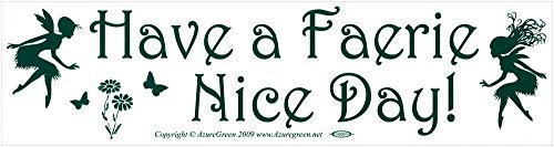 AzureGreen Autoaufkleber mit Aufschrift Have A Faerie Nice Day! (29,2 x 7,6 cm)