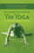 [(The Complete Guide to Yin Yoga : The Philosophy and Practice of Yin Yoga)] [Author: Bernie Clark, Sarah Powers] published on (May, 2015)