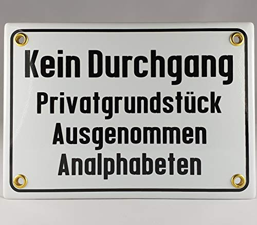 A.G.S. Emaille Schild Handarbeit Nr.19 - Kein Durchgang, Privatgrundstück, ausgenommen Analphabeten