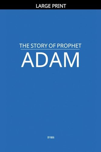The Story of Prophet Adam