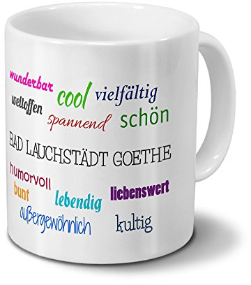 digital print Städtetasse Bad Lauchstädt Goethe - Motiv Positive Eigenschaften - Stadt-Tasse, Kaffeebecher, Mug, Becher, Kaffeetasse - Farbe Weiß