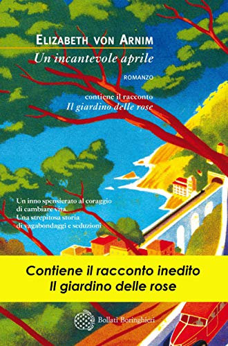 Un incantevole aprile - Il giardino delle rose (Italian Edition)