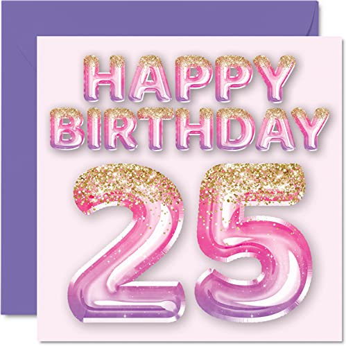 Geburtstagskarte zum 25. Geburtstag für Frauen – rosa und lila Glitzerballons – Happy Karten für 25 Jahre alte Frau Tochter Schwester Tante Cousin 145 mm Twenty-Five Twenty-Fifth Grußkarten Geschenk