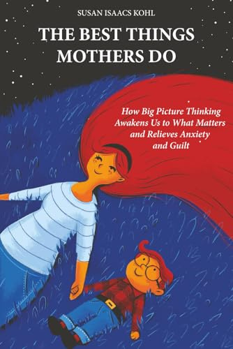The Best Things Mothers Do
