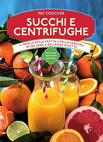 Succhi e centrifughe (eNewton Manuali e Guide)