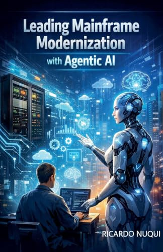 Leading Mainframe Modernization with Agentic AI (Mainframes)