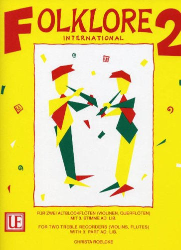 Universal Edition Christa Roelcke-Folklore International 2-2 Alto Recorders